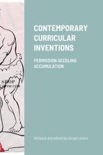 Contemporary Curricular Inventions af Jorge Lucero