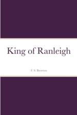 King of Ranleigh af F. S. Brereton