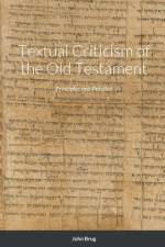 Textual Criticism of the Old Testament af John Brug