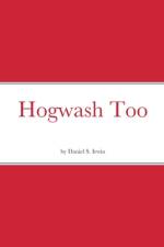 Hogwash Too af Daniel Irwin