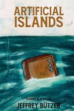 Artificial Islands af Jeffrey Butzer
