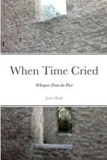 When Time Cried af Janet Reid