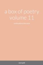 a box of poetry volume 11 af Jason Gold