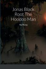 Jonas Black Root The Hoodoo Man af Garry Lewis