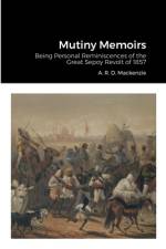 Mutiny Memoirs af A. R. D. Mackenzie