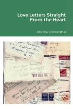 Love Letters Straight from the Heart af John Brug
