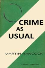 CRIME AS USUAL af Martin Hancock