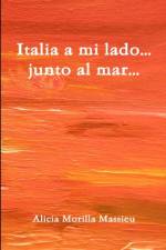 Italia a mi lado... junto al mar... af Alicia Morilla Massieu