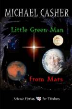 Little Green Man from Mars af Michael Casher