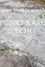 Missler, J: Punkt Karos Echo af jean boskja Missler