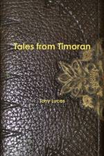Tales from Timoran af Tony Lucas