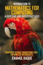 Introduction to Mathematics for Computing (Algorithms and Data Structures) af Enamul Haque