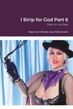 I Strip for God Part 6 af Rasa Von Werder