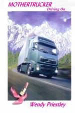 Mothertrucker - Driving On af Wendy Priestley
