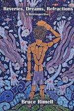 Reveries, Dreams, Refractions af Bruce Rimell