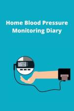 Home Blood Pressure Monitoring Diary af Toby Vance
