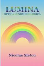 Lumina - Optica fenomenologic¿ af Nicolae Sfetcu