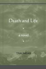 Death and Life af Traumear