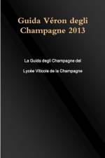Guida Véron degli Champagne 2013 af Collectif Photo Reims