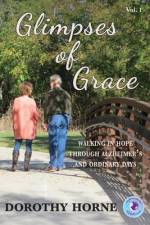 Glimpses of Grace af Dorothy Horne