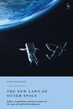 The New Laws of Outer Space af Ugo Pagallo