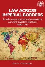 Law Across Imperial Borders af Emily Whewell