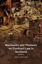 Macqueen and Thomson on Contract Law in Scotland af Hector L MacQueen