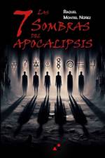 Las 7 sombras del Apocalipsis af Raquel Montiel NÃºÃ±ez
