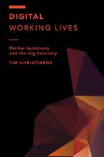 Digital Working Lives af Tim Christiaens