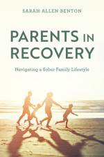 Parents in Recovery af Sarah Allen Benton