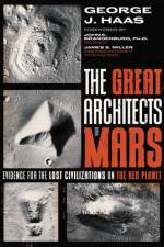 The Great Architects of Mars af George J Haas