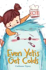 Even Yetis Get Colds af Carlianne Tipsey