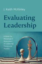 Evaluating Leadership af J Keith McKinley