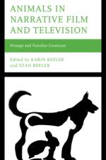 Animals in Narrative Film and Television af Karin Beeler