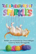 The Adventures of Sparkles af Cheryl Milligan