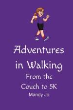 Adventures in Walking af Mandy Jo