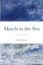 March to the Sea af Derek Harrison