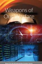 9. Weapons of Our Warfare af S E Wiegand