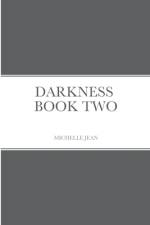 Darkness - Book Two af Michelle Jean