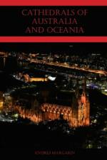 Cathedrals of Australia and Oceania af Andrej Margarin