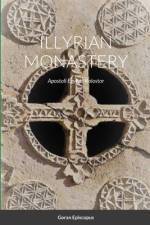 Illyrian Monastery af Goran Episcopus