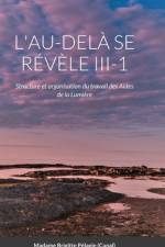 L'AU-DELA SE REVELE III-1 (couverture rigide) af Madame Brigitte Pélagie