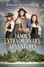 Jamie's Extraordinary Adventures af Brian Robinson