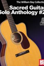 The William Bay Collection Sacred Guitar Anthology #2 af William Bay