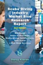 Scuba Diving Industry Market Size Research Report (2nd Edition) af Darcy Kieran