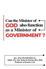 Can the Minister of God Also Function as a Minister of Government? af Prof Peter Pryce