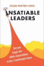 Insatiable Leaders af Susana Martínez Denia
