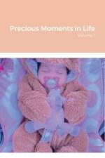 Precious Moments in Life af William J. Smith