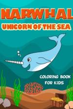 Narwhal Unicorn of The Sea Coloring Book for Kids af Jasmine Taylor