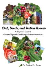 Dirt, Seeds and Urban Spaces af Barbara M. Butler